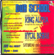 4x CD Dub School - King Alpha meets Hytal Bosrah@Club Krystal Be