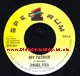 7" My Father/Dub - ANGEL ITES