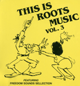 CD This Is Roots Music Vol 3- VARIOIUS ARTISTS