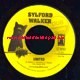 7" United/Dub - SYLFORD WALKER