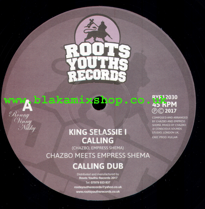 12" King Selassie I Calling/Amlak- CHAZBO meets EMPRESS SHEMA