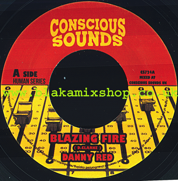 7" Blazing Fire/Human Dub- DANNY RED