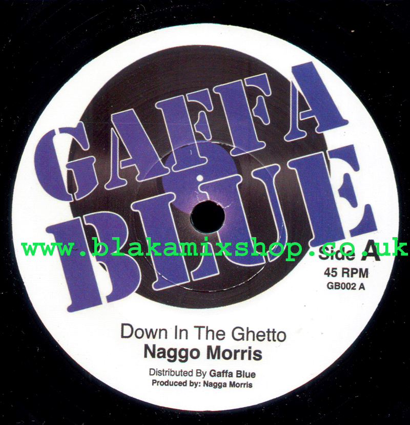 7" Down In The Ghetto/Version- NAGGO MORRIS