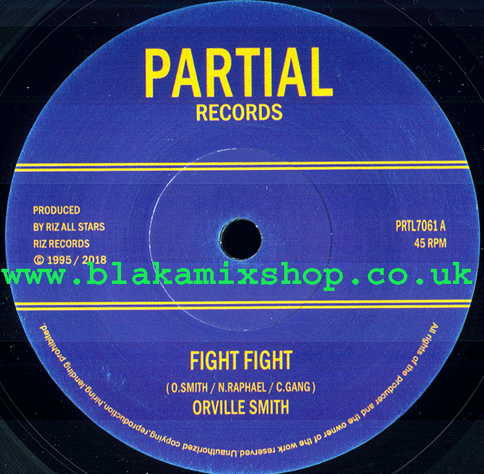 7" Fight Fight/Rizistance Dub- ORVILLE SMITH/RIZ ALL STARS