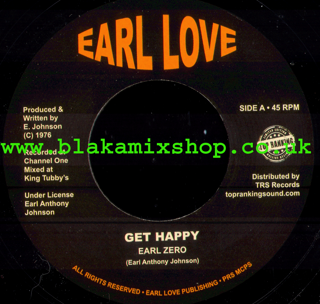 7" Get Happy/Happiness Version- EARL ZERO