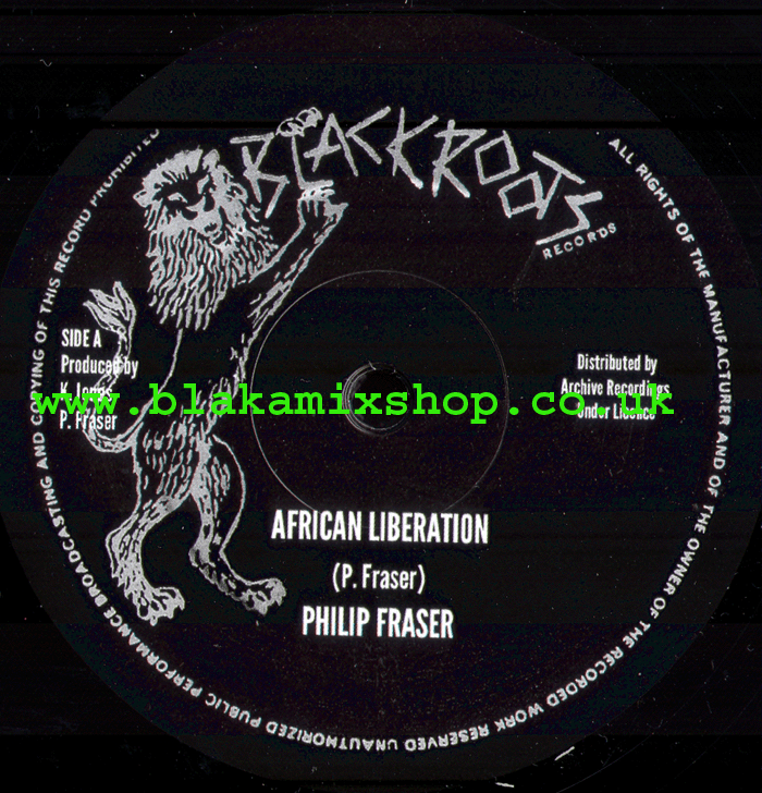 10" African Liberation/Version- PHILIP FRASER/BLACK ROOTS PLAYER