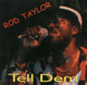 LP Tell Dem - ROD TAYLOR