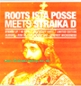 12" Alright EP ROOTS ISTA POSSE meets STRAIKA D