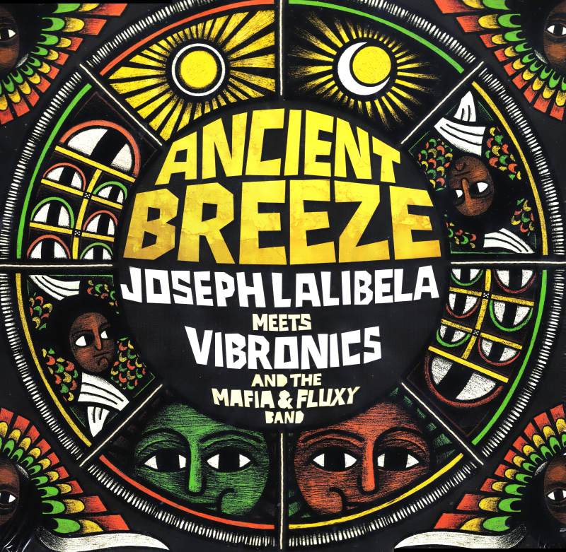 LP Ancient Breeze JOSEPH LALIBELA meets VIBRONICS AND THE MAFI