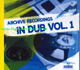 CD Archive Recordings In Dub Vol.1 ARCHIVE RECORDINGS