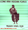 LP Baay Faal Dub LONE ARK RIDDIM FORCE ft SHANTI YALAH