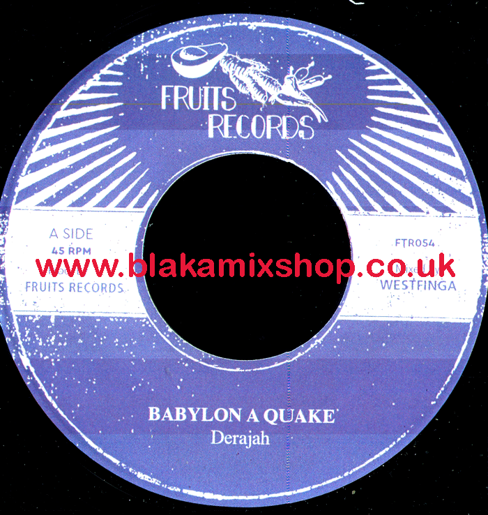 7" Babylon A Quake Day/Dub DERAJAH