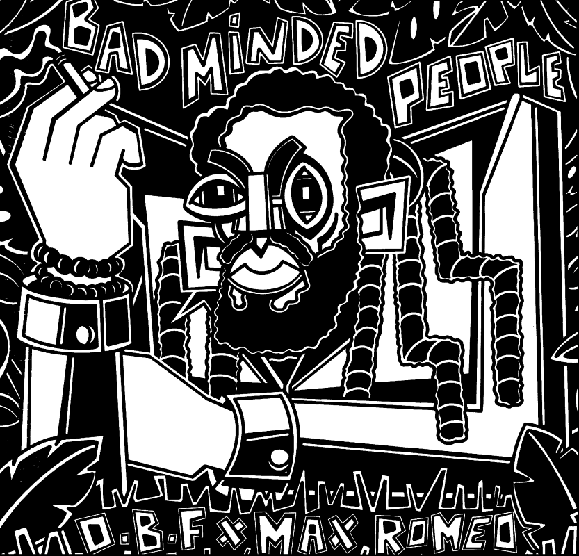 12" Bad Minded People [4 Mix's]- O.B.F & MAX ROMEO