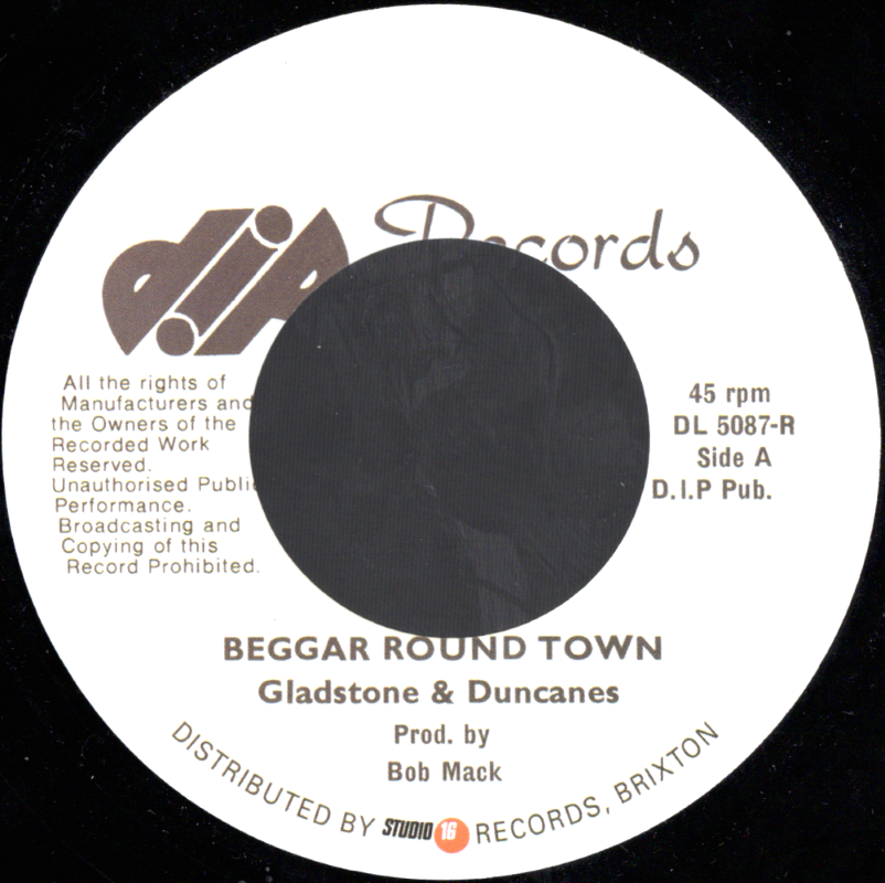 7" Beggar Round Town/Dub A Dub- GLADSTONE & DUNCANES/MIGHTY CLO