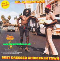 LP Best Dressed Chicken In Town DR.ALIMANTADO