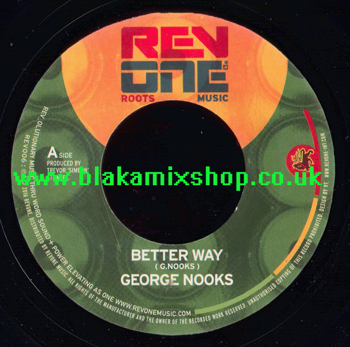 7" Better Way/Run Away Ridim GEORGE NOOKS