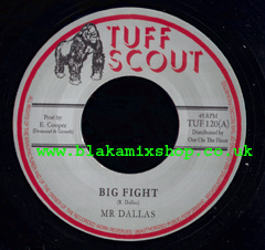 7" Big Fight/Dub - MR DALLAS