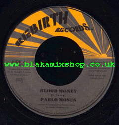 7" Blood Money/Version PABLO MOSES