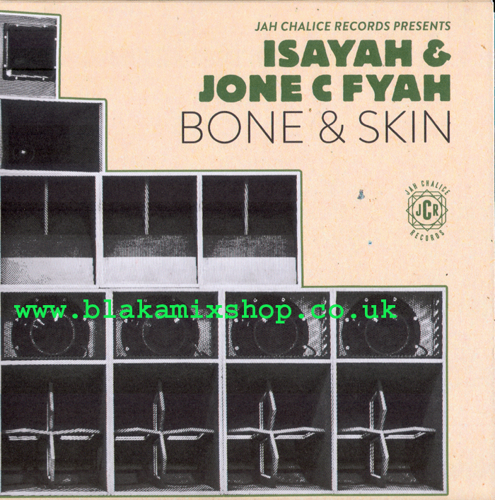 7" Bone & Skin/Dub ISAYAH/JONE C FYAH