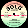 7" Marcos/Dub Marcos BRAVE NEW WORLD