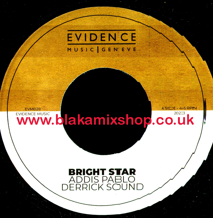 7" Bright Star/Vineyard Rock ADDIS PABLO/DERRICK SOUND