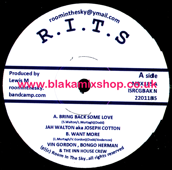 7" Bring Back Some Love/Want More JAH WALTON aka JOSEPH COTTON