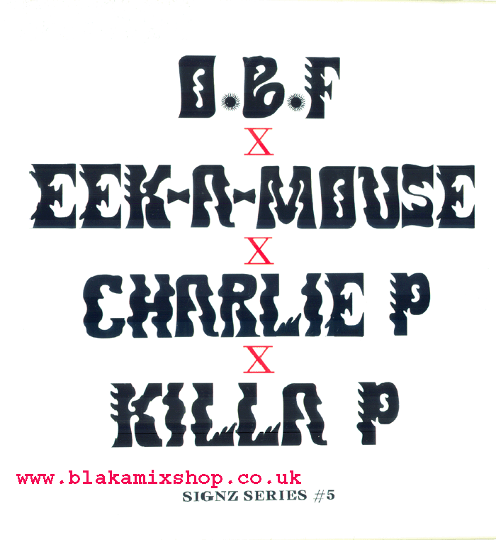 12"Bubble/Wagwan Signz Series #5 O.B.F FT. CHARLIE P/EEK-A-M