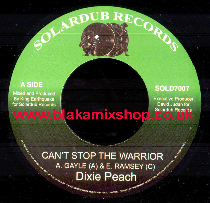 7" Can't Stop The Warrior/Dub DIXIE PEACH