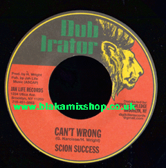 7" Can't Wrong/Dub SCION SUCCESS