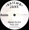 7" Cherish The Day/Cherish The Dub- SAILOR JANE/JALLANZO