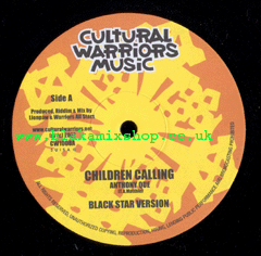 10" Children Calling/Black Star- ANTHONY QUE/WARRIORS ALL STARS