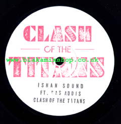 12" Clash Of The Titans/Dub - ISHAN SOUND ft. RAS ADDIS