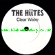 7" Clear Water/This Our Time - THE HITITES feat: DANNY VIBES & J