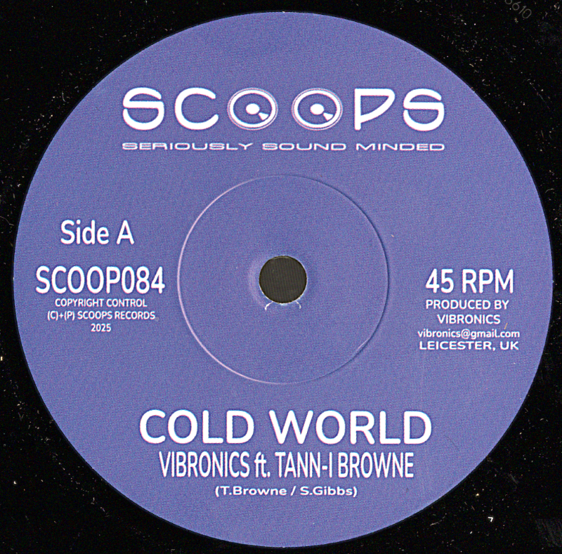 7" Cold World/Cold Dub- VIBRONICS ft TANN-I BROWNE