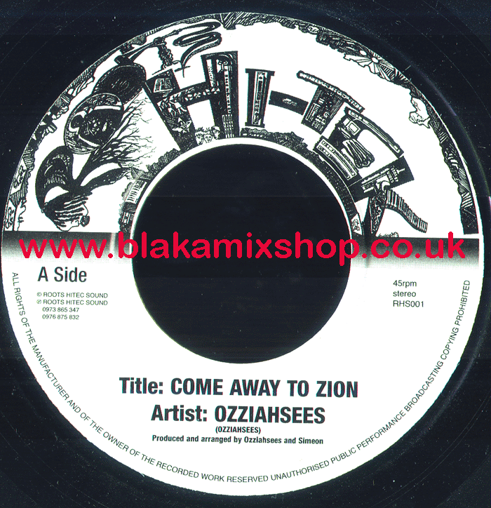 7" Come Away To Zion/Version OZZIAHSEES