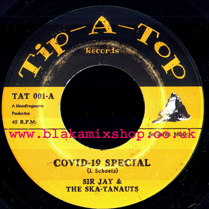 7" Covid-19 Special/Lockdown SIR JAY & THE SKA-TANAUTS