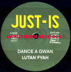 7" Dance A Gwan/Version LUTAN FYAH