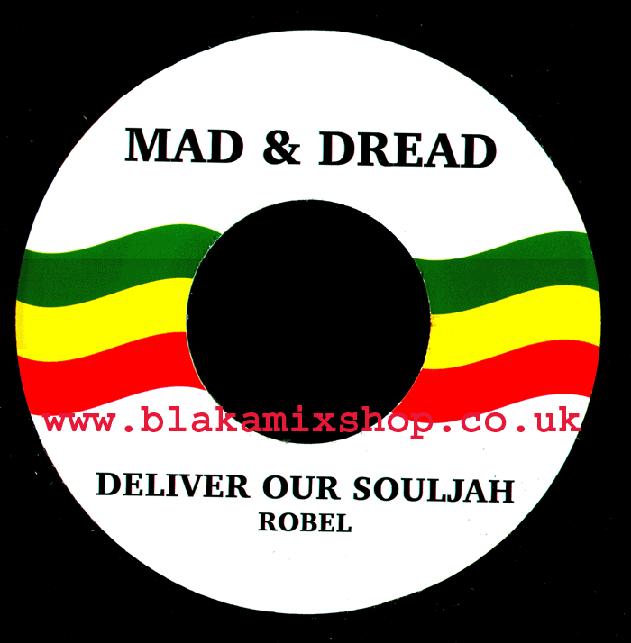 7" Deliver Our Souljah/Version ROBEL