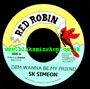 7" Dem Wanna Be My Friend/Version SK SIMEON