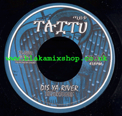 7" Dis Ya River/Version- SILVERTONES