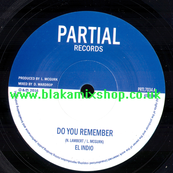7" Do You Rememeber/Dub EL INDIO
