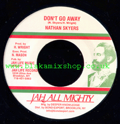 7" Don't Go Away/Version NATHAN SKYERS