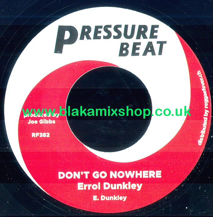 7" Don't Go Nowhere/Version ERROL DUNKLEY