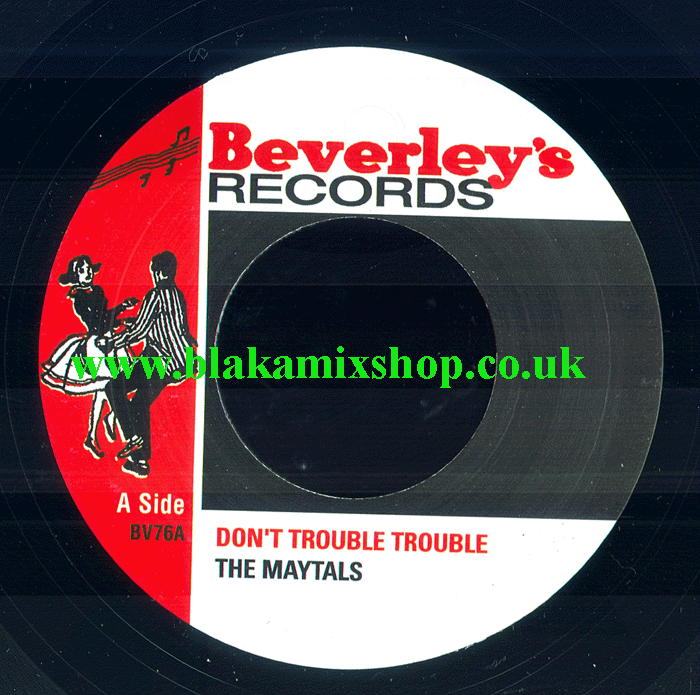 7" Don't Trouble Trouble/One Eye Enos THE MAYTALS