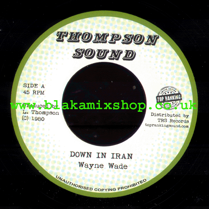 7" Down In Iran/Version WAYNE WADE