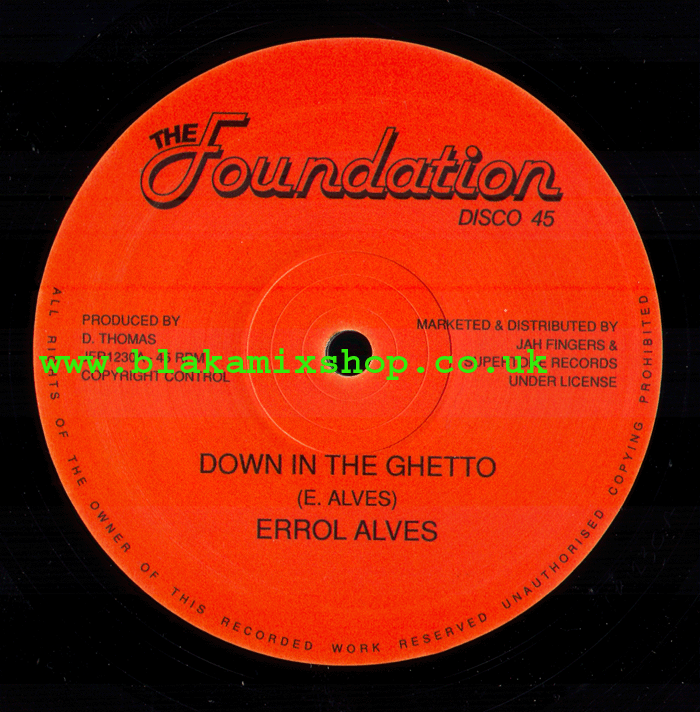 12" Down In The Ghetto/Sun Is Shining ERROL ALVES