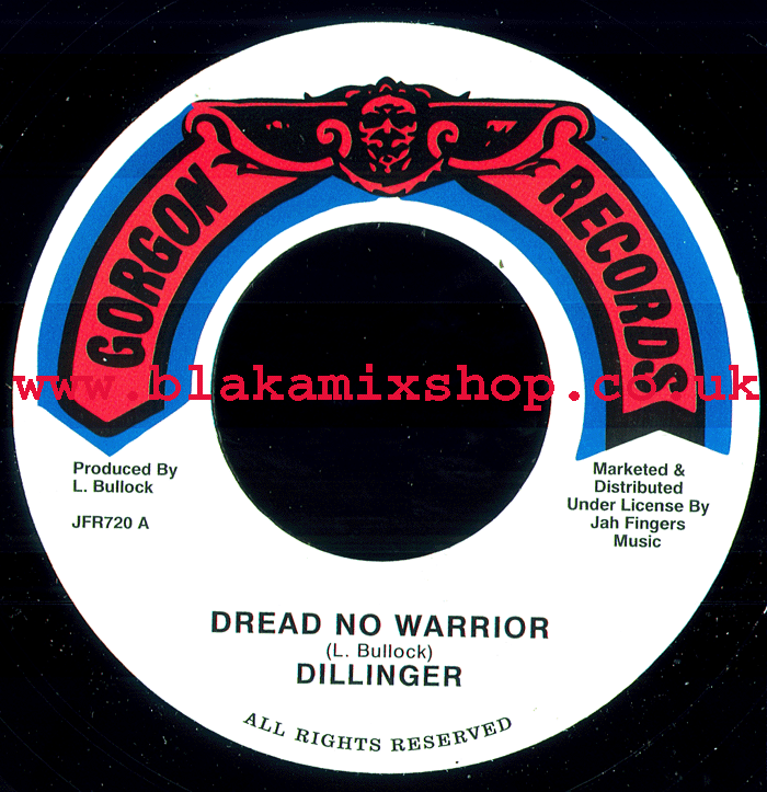 7" Dread No Warrior/Version DILLINGER