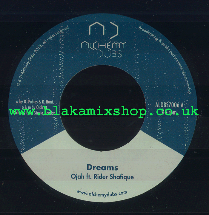 7" Dreams/Dub OJAH ft. RIDER SHAFIQUE