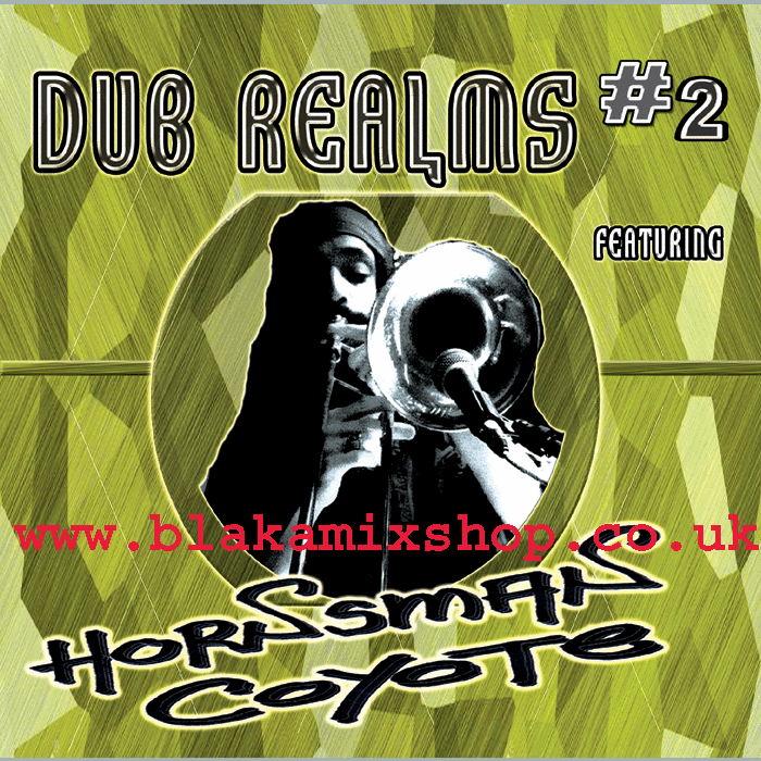 CD DUB REALMS 2 featuring HORNSMAN COYOTE