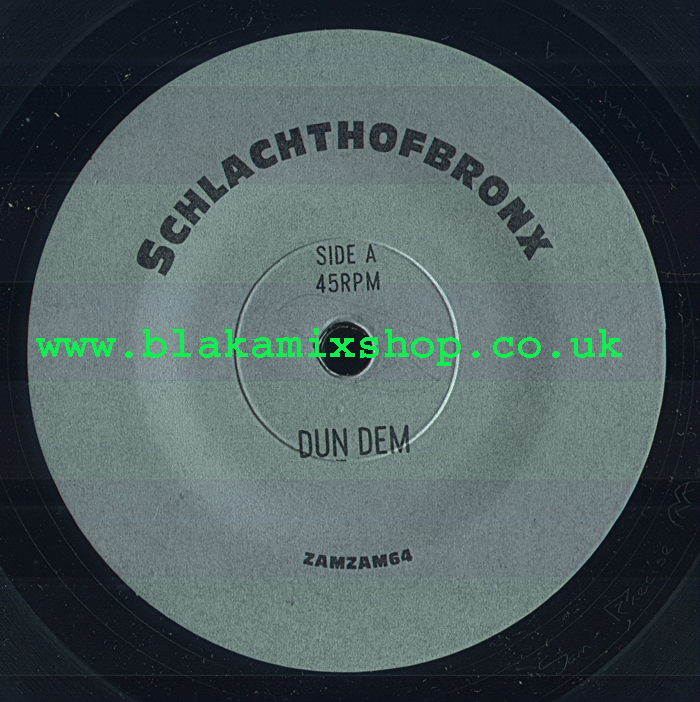 7" Dun Dem/Soundbad SCHLACHTHOFBRONX